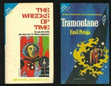 The Wrecks of Time / Tramontane - Michael Moorcock, Emil Petaja