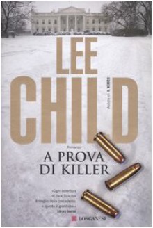 A prova di killer - Adria Tissoni, Lee Child