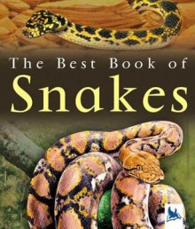 The Best Book of Snakes - Christiane Gunzi