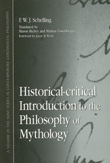 Historical-Critical Introduction to the Philosophy of Mythology (S U N Y Series in Contemporary Continental Philosophy) - Friedrich Wilhelm Joseph Schelling