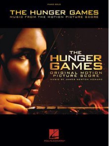 The Hunger Games - Music From The Motion Picture Score - James Newton Howard