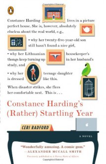 The Tumultuous Year of Constance Harding: A Novel - Ceri Radford