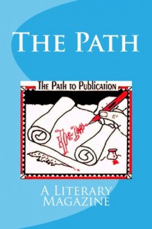 The Path, a literary magazine (volume 4 number 1) - Mary J. Nickum