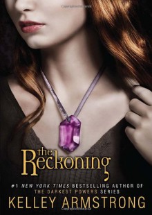 The Reckoning - Kelley Armstrong