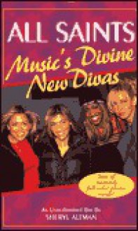 All Saints: Music's Divine New Divas - Sheryl Berk, Sheryl Berk