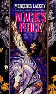 Magic's Price (Valdemar: Last Herald-Mage, #3) - Mercedes Lackey