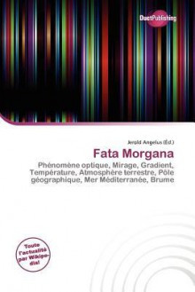 Fata Morgana - Jerold Angelus