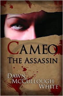 Cameo the Assassin - Dawn McCullough-White