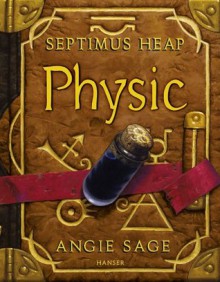 Septimus Heap - Physic (German Edition) - Angie Sage, Mark Zug, Reiner Pfleiderer