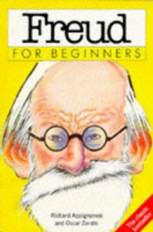 Freud For Beginners - Richard Appignanesi, Richard Appignanesi and Oscar Zarate