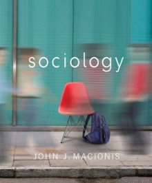 Sociology (Paperback version) (14th Edition) - John J. Macionis