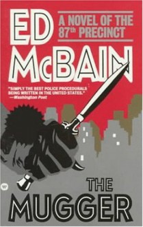 The Mugger (87th Precinct #2) - Ed McBain