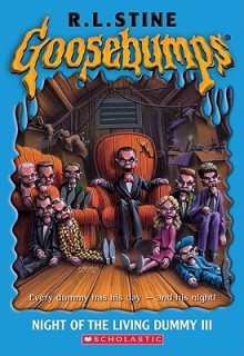 Night of the Living Dummy III - R.L. Stine