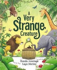 A Very Strange Creature - Ronda Armitage, Layn Marlow