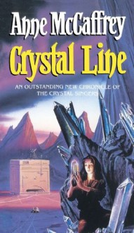 Crystal Line (The Crystal Singer Books) - Anne McCaffrey