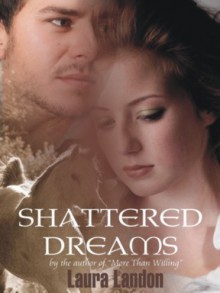 Shattered Dreams - Laura Landon