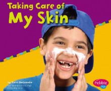 Taking Care of My Skin - Terri DeGezelle