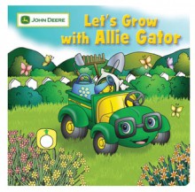 Let's Grow with Allie Gator - Jane E. Gerver, David Cutting