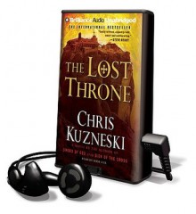 The Lost Throne - Chris Kuzneski, Dick Hill