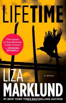 Lifetime (Annika Bengtzon, #7) - Liza Marklund, Neil Smith