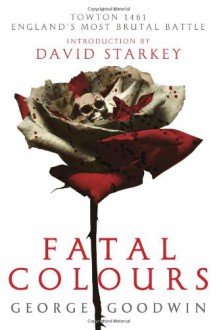 Fatal Colours - George Goodwin