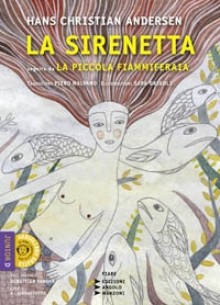 La Sirenetta. Seguito da: La piccola fiammiferaia - Hans Christian Andersen, Piero Malvano, Sara Grigoli