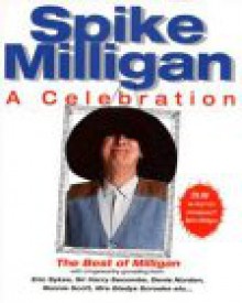 Spike Milligan: A Celebration - Spike Milligan