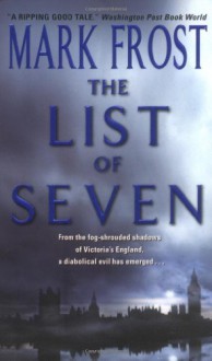 The List of Seven - Mark Frost