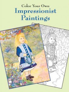 Color Your Own Impressionist Paintings - Marty Noble