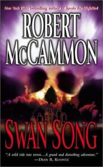 Swan Song - Robert R. McCammon