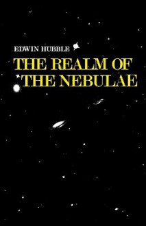 The Realm of the Nebulae - James Gunn, Edwin Powell Hubble