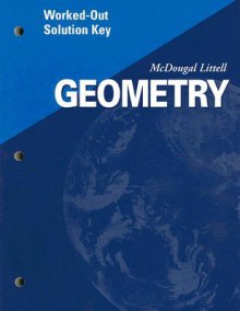 Geometry: Worked Out Solution Key - McDougal Littell, Laurie Boswell, Lee Stiff