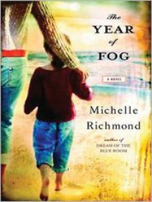 Year of Fog (Audio) - Michelle Richmond, Carrington MacDuffie