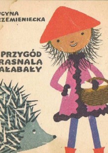 Z przygód krasnala Hałabały - Lucyna Krzemieniecka