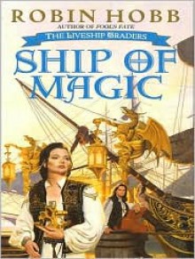 Ship of Magic - Robin Hobb, Anne Flosnik