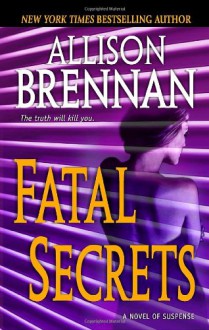 Fatal Secrets (Audio) - Allison Brennan