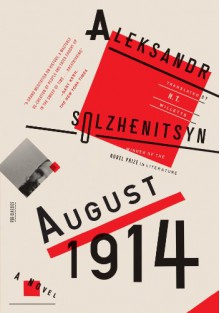 August 1914: A Novel - Aleksandr Solzhenitsyn