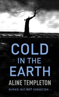 Cold in the Earth - Aline Templeton