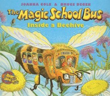 The Magic School Bus Inside a Beehive (Magic School Bus Series) - Joanna Cole