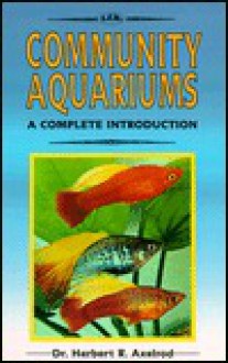 Community Aquariums - Herbert R. Axelrod