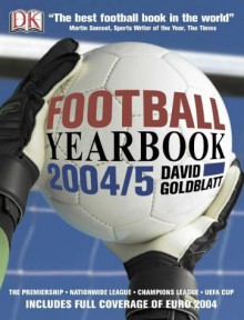 Football Yearbook 2004 5 - David Goldblatt