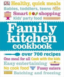 Family Kitchen Cookbook - Caroline Bretherton