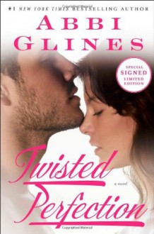 Twisted Perfection - Abbi Glines