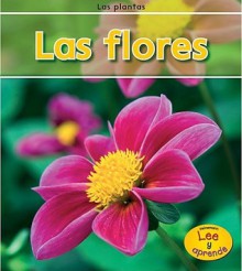 Las Flores = Flowers - Patricia Whitehouse