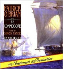 The Commodore (Aubrey/Maturin, #17) - Patrick O'Brian, Simon Vance