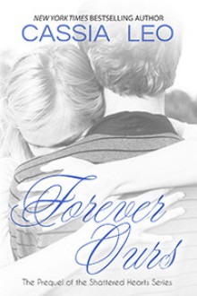 Forever Ours - Cassia Leo