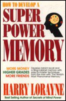 How to Develop Superpower Memory - Harry Lorayne