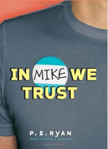 In Mike We Trust - Stephens Bryan