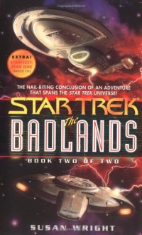 The Badlands, #2 of 2 (Star Trek) - Susan Wright