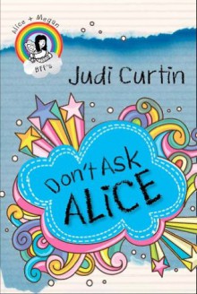 Don't Ask Alice - Judi Curtin